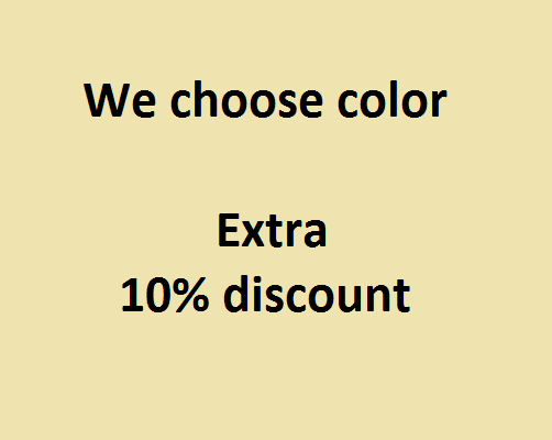 Xtra 10% discount. We choose color